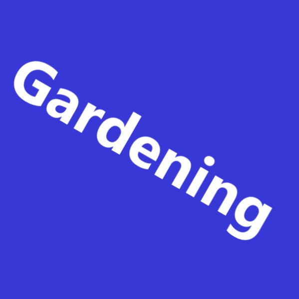 Gardening